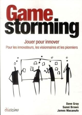 Game Storming : jouer pour innover