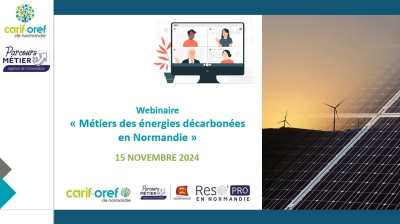 Un webinaire sur les métiers des énergies décarbonées, organisé par l'Agence de l'Orientation et des Métiers et le Carif-Oref